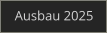 Ausbau 2025